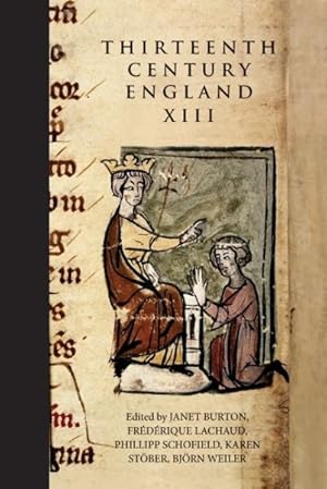 Image du vendeur pour Thirteenth Century England XIII : Proceedings of the Paris Conference, 2009 mis en vente par GreatBookPrices