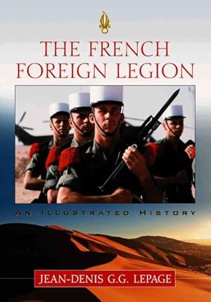 LA LEGION ETRANGERE, THE FOREIGN LEGION: Tradition et Action - D, Yves:  9782908182194 - AbeBooks