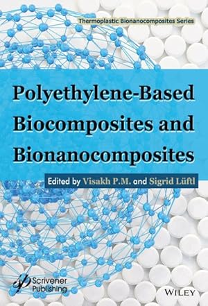 Seller image for Polyethylene-based Biocomposites and Bionanocomposites for sale by GreatBookPrices