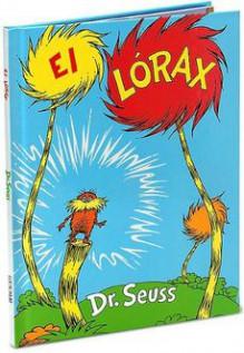 Immagine del venditore per El Lorax (The Lorax in Spanish) venduto da zenosbooks