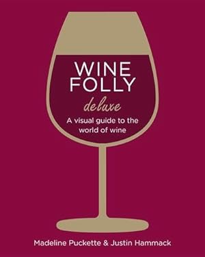 Seller image for Wine Folly : The Master Guide: Magnum Edition for sale by GreatBookPrices