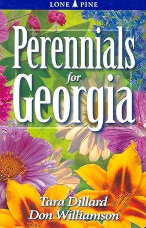 Imagen del vendedor de Perennials for Georgia a la venta por GreatBookPrices
