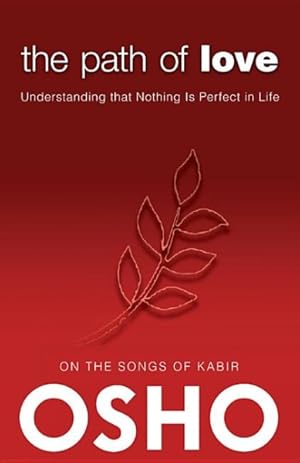 Seller image for Path of Love : Understanding that Nothing Is Perfect in Life for sale by GreatBookPrices