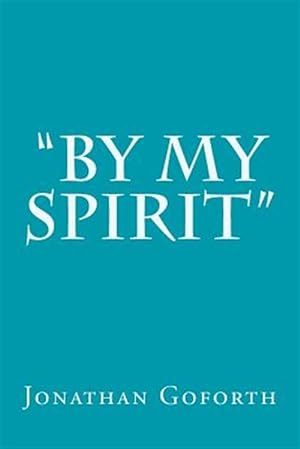 Seller image for By My Spirit for sale by GreatBookPrices