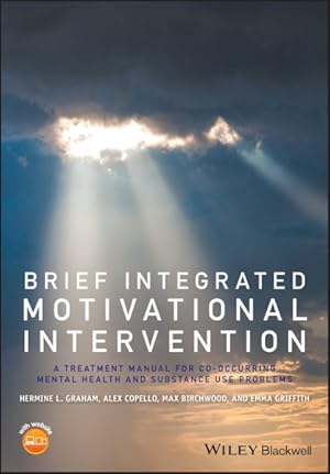 Imagen del vendedor de Brief Integrated Motivational Intervention : A Treatment Manual for Co-Occuring Mental Health and Substance Use Problems a la venta por GreatBookPrices