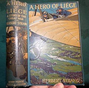 A Hero Of Liege. A Story Of The Great War.