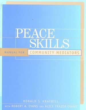 Immagine del venditore per Peace Skills : A Manual for Community Mediators venduto da GreatBookPrices