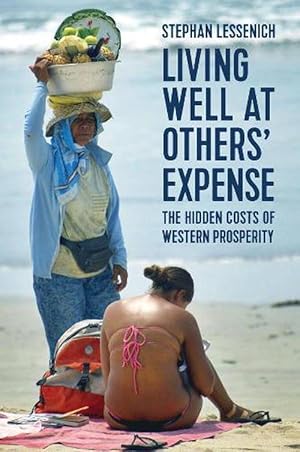 Imagen del vendedor de Living Well at Others' Expense (Hardcover) a la venta por Grand Eagle Retail
