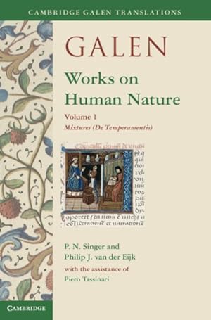 Bild des Verkufers fr Galen : Works on Human Nature: Mixtures (De Temperamentis) zum Verkauf von GreatBookPrices