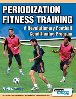 Immagine del venditore per Periodization Fitness Training - A Revolutionary Football Conditioning Program venduto da GreatBookPrices