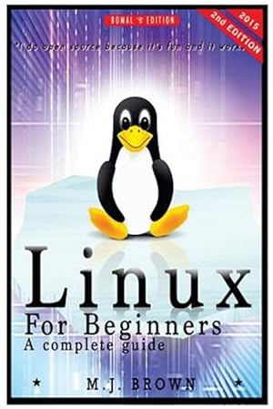 Seller image for Linux: Linux Command Line - A Complete Introduction to the Linux Operating System and Command Line (with Pics) for sale by GreatBookPrices