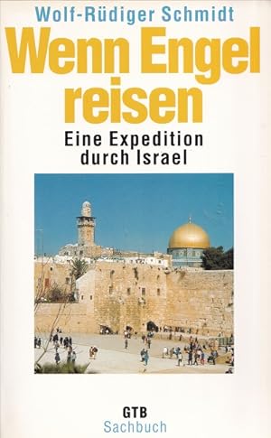 Image du vendeur pour Wenn Engel reisen : Eine Expedition durch Israel. Gtersloher Taschenbcher ; 1302. mis en vente par Versandantiquariat Nussbaum