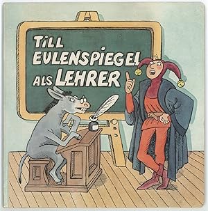 Till Eulenspiegel als Lehrer.