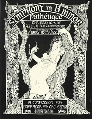 Imagen del vendedor de Symphony in B Minor : The Passion of Peter Ilitch Tchaikovsky a la venta por GreatBookPrices