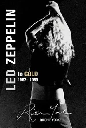 Seller image for Led Zeppelin the Definitive Biography: Led to Gold 1967 - 1989 for sale by GreatBookPrices