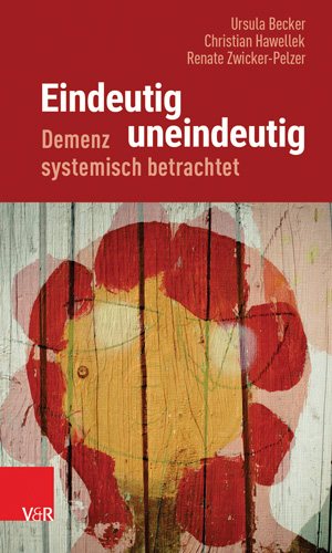 Seller image for Eindeutig Uneindeutig - Demenz Systemisch Betrachtet -Language: german for sale by GreatBookPrices