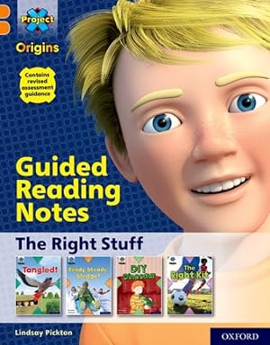 Seller image for Project X Origins: Orange Book Band, Oxford Level 6: The Right Stuff: Guided Reading Notes for sale by GreatBookPrices