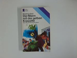 Seller image for Der Mann mit der gelben Krawatte : Max lst geheimnisvolle Rtsel. for sale by ANTIQUARIAT FRDEBUCH Inh.Michael Simon