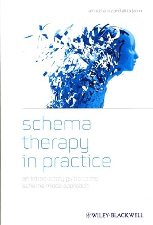 Seller image for Schema Therapy in Practice : An Introductory Guide to the Schema Mode Approach for sale by GreatBookPrices