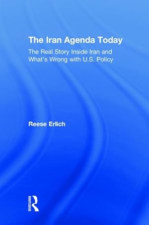 Immagine del venditore per Iran Agenda Today : The Real Story Inside Iran and What's Wrong With U.S. Policy venduto da GreatBookPrices