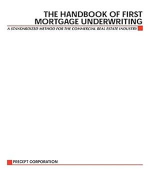 Bild des Verkufers fr Handbook of First Mortgage Underwriting zum Verkauf von GreatBookPrices