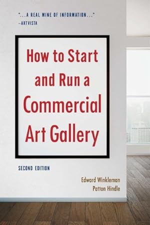 Image du vendeur pour How to Start and Run a Commercial Art Gallery mis en vente par GreatBookPrices