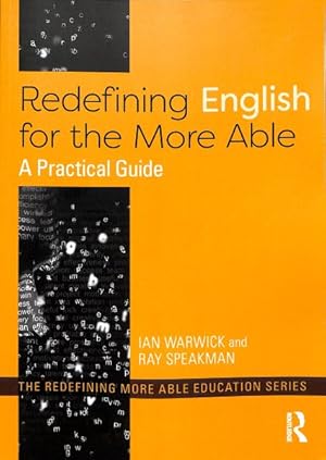 Immagine del venditore per Redefining English for the More Able : A Practical Guide venduto da GreatBookPrices