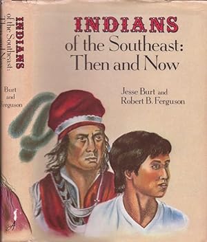 Image du vendeur pour Indians of the Southeast: Then and Now Illustrated with original drawings by David Wilson and photographs mis en vente par Americana Books, ABAA