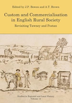 Seller image for Custom and Commercialisation in English Rural Society : Revisiting Tawney and Postan for sale by GreatBookPrices