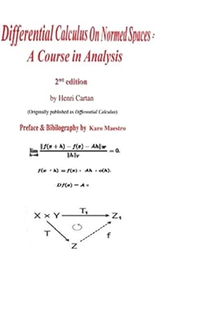 Imagen del vendedor de Differential Calculus on Normed Spaces : A Course in Analysis a la venta por GreatBookPrices