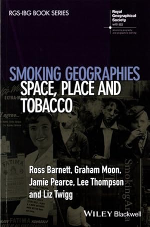 Imagen del vendedor de Smoking Geographies : Space, Place and Tobacco a la venta por GreatBookPrices