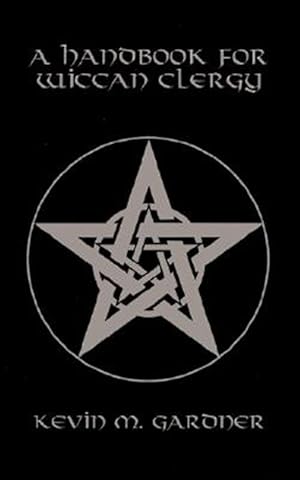 Seller image for Handbook for Wiccan Clergy for sale by GreatBookPrices