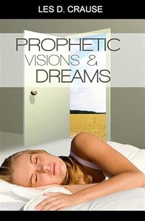 Immagine del venditore per Prophetic Visions and Dreams : Interpreting Inner Revelations venduto da GreatBookPrices