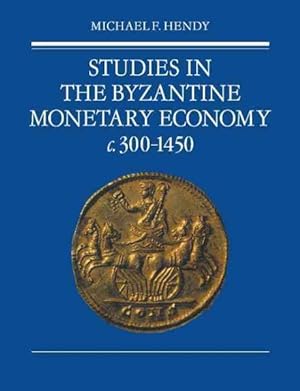 Seller image for Studies in the Byzantine Monetary Economy c. 300-1450 for sale by GreatBookPrices