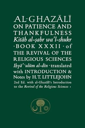 Bild des Verkufers fr Al-ghazali on Patience and Thankfulness zum Verkauf von GreatBookPrices