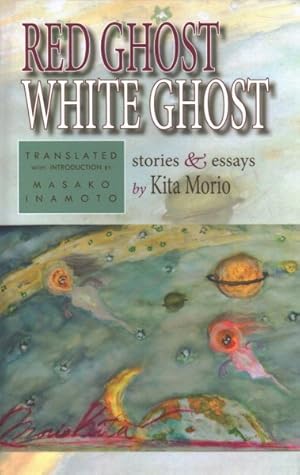 Bild des Verkufers fr Red Ghost White Ghost : Selected Stories and Essays zum Verkauf von GreatBookPrices