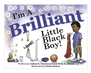 Image du vendeur pour I'm a Brilliant Little Black Boy! mis en vente par GreatBookPrices