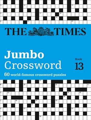 Seller image for Times 2 Jumbo Crossword Book 13 : 60 Large General-knowledge Crossword Puzzles for sale by GreatBookPrices
