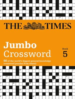 Seller image for Times Jumbo Crossword Book 5 : 60 World-Famous Crosswords Puzzles for sale by GreatBookPrices