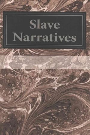 Seller image for Slave Narratives : A Folk History of Slavery in the United States from Interviews with Former Slaves: Alabama Narratives for sale by GreatBookPrices