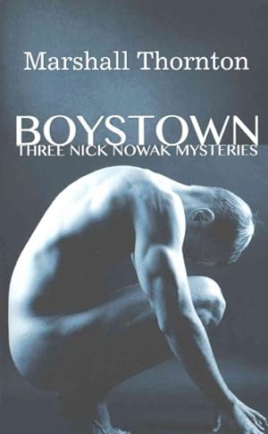 Seller image for Boystown Three Nick Nowak Mysteries for sale by GreatBookPrices