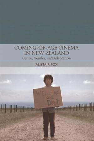 Seller image for Coming-of-Age Cinema in New Zealand : Genre, Gender, and Adaptation for sale by GreatBookPrices