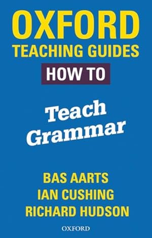Seller image for Oxford Teaching Guides: How to Teach Grammar for sale by GreatBookPrices