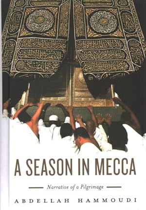 Bild des Verkufers fr Season in Mecca : Narrative of a Pilgrimage zum Verkauf von GreatBookPrices