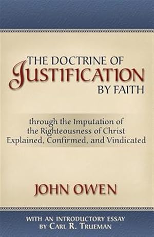 Imagen del vendedor de Doctrine of Justification by Faith a la venta por GreatBookPrices