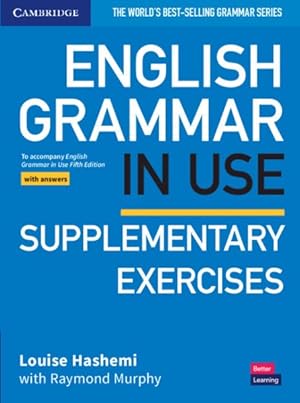 Seller image for English Grammar in Use Supplementary Exercises with Answers : To Accompany English Grammar in Use Fifth Edition for sale by GreatBookPrices