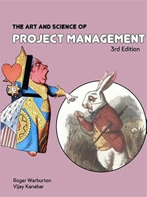 Bild des Verkufers fr The Art and Science of Project Management 3rd Edition zum Verkauf von GreatBookPrices