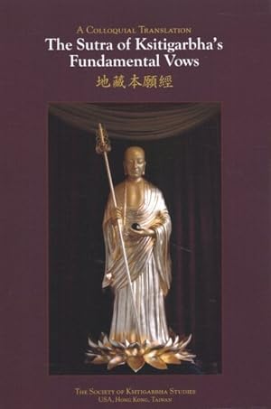 Seller image for Sutra of Ksitigarbha's Fundamental Vows : A Colloquial Translation for sale by GreatBookPrices