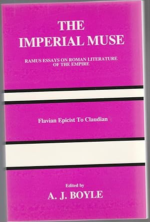 Immagine del venditore per THE IMPERIAL MUSE. Ramus Essays on Roman Literature of the Empire. Flavian Epicist to Claudian venduto da BOOK NOW