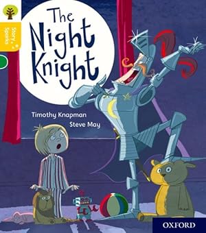 Image du vendeur pour Oxford Reading Tree Story Sparks: Oxford Level 5: the Night Knight mis en vente par GreatBookPrices